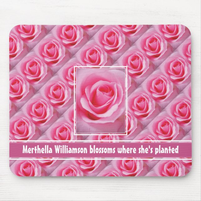 Custom BLOSSOMS WHERE SHE'S PLANTED Pink Rose Mouse Pad (Front)
