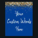 Custom Blue White & Gold Birthday Party Photo Prop Poster<br><div class="desc">sweet 16 quinceanera 40th 50th,  personalised 30th 21st 16th 15th,  25th fifteen sixteen twenty-fifth first,  sign prop son boy husband,  custom poster for photo booth,  twinkle glitter anniversary hen do,  bridal shower bach bachelorette weekend,  wedding reception graduation grad uni,  girl daughter wife birthday party,  30th royal blue white gold</div>