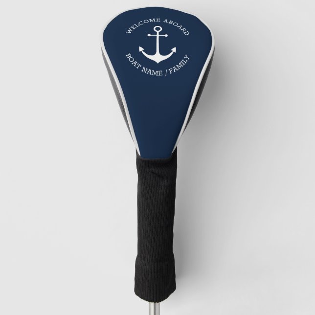 Custom Boat name Welcome Aboard nautical anchor Golf Head Cover (Front)