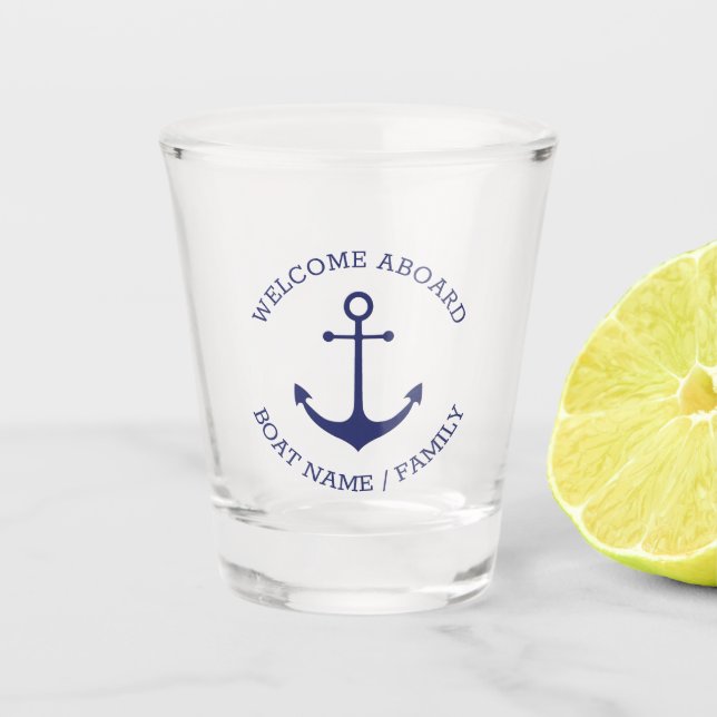 Custom Boat name Welcome Aboard nautical anchor Shot Glass (Front)