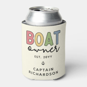 Custom Boat Owner established New Boat Owner Gifts Can Cooler