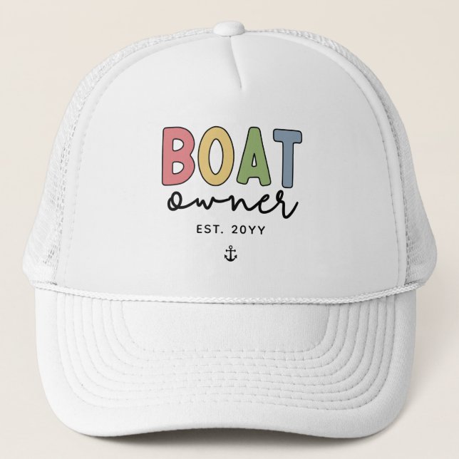 Custom Boat Owner established New Boat Owner Gifts Trucker Hat (Front)