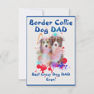 Custom Border Collie dad Dog Best Crazy Dog Dad Thank You Card