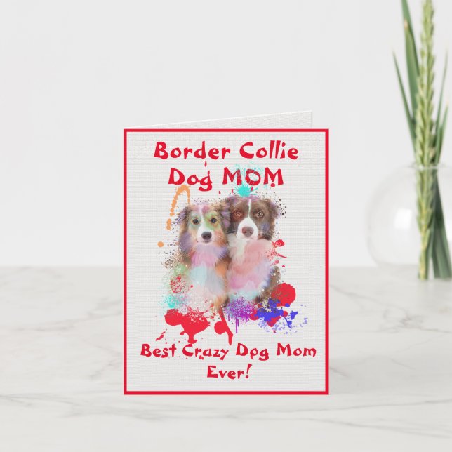Custom Border Collie Mum Best Crazy Dog Digital Card (Front)