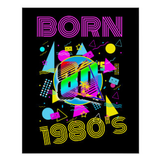 Custom Born 1980's Retro 80"s Poster