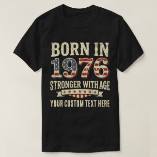 Custom Born in 1976 Anniversity T-Shirt
