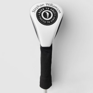 Custom Born To Golf Forced To Work Black White Head Cover