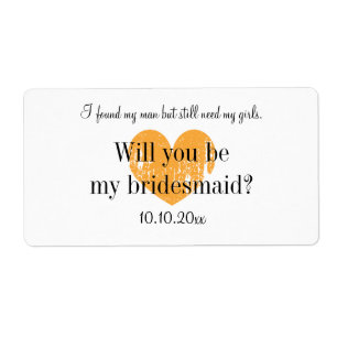 Custom Bridesmaid request wine bottle labels