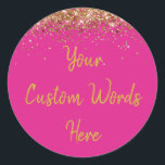 Custom Bright Pink and Gold Birthday Party Favour Classic Round Sticker<br><div class="desc">personalised sweet 16 label quinceanera,  mis quince 30th 40th 50th,  15th 16th 18th 20th 21st,  25th 10th 5th personalised anniversary,  vow renewal wedding reception gift,  son husband him his grandson,  boy baby shower her granddaughter,  girl daughter wife uni graduation,  college graduate high school glitter,  bridal bachelorette hen do night</div>