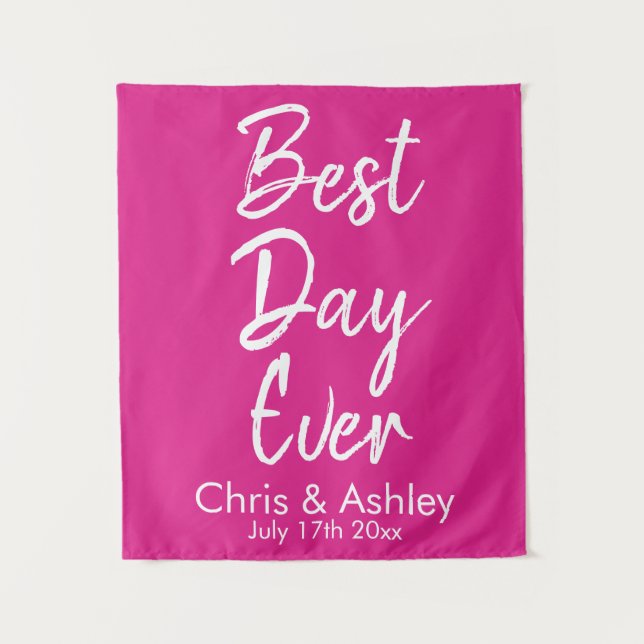 Custom Bright Pink Wedding Reception Best Day Ever Tapestry (Front)
