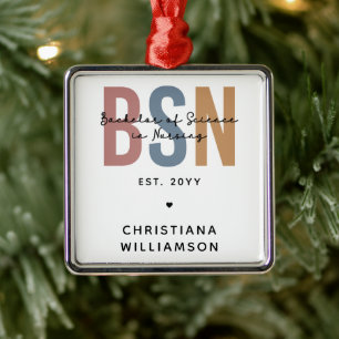 Custom BSN Bachelor of Science in Nursing Metal Ornament