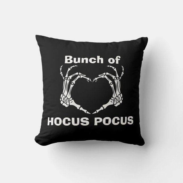 Custom BUNCH OF HOCUS POCUS Skeleton Hand Heart Cushion (Front)