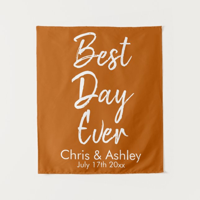 Custom Burnt Orange Wedding Backdrop Best Day Ever Tapestry (Front)