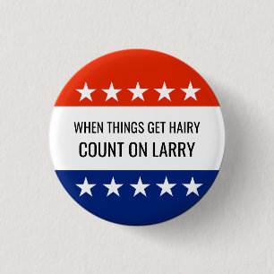 Custom Candidate Campaign 2024 Election 3 Cm Round Badge