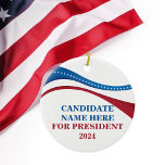 Custom Candidate for President Flag Christmas Ceramic Ornament<br><div class="desc">Customize your own political campaign Christmas ornament by adding your own name or another politician under this artistic American Flag in red,  white,  and blue. Add a custom name for president in 2024.</div>