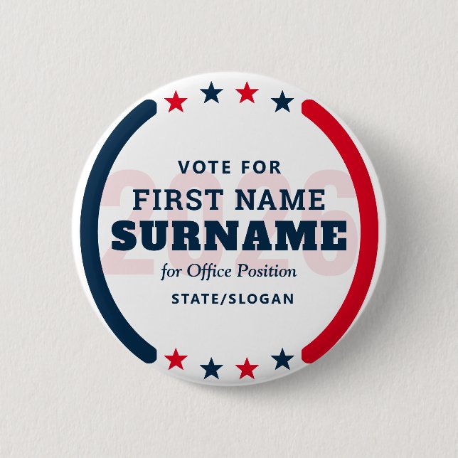 Custom Candidate Name Political Election Campaign 6 Cm Round Badge (Front)