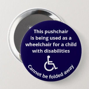 Custom Cannot Be Folded Away Stroller Wheelchair 10 Cm Round Badge