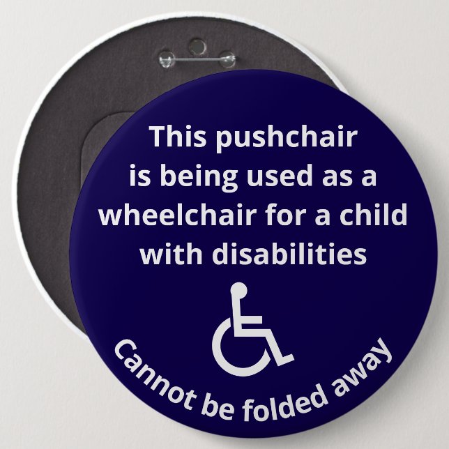 Custom Cannot Be Folded Away Stroller Wheelchair 6 Cm Round Badge (Front & Back)