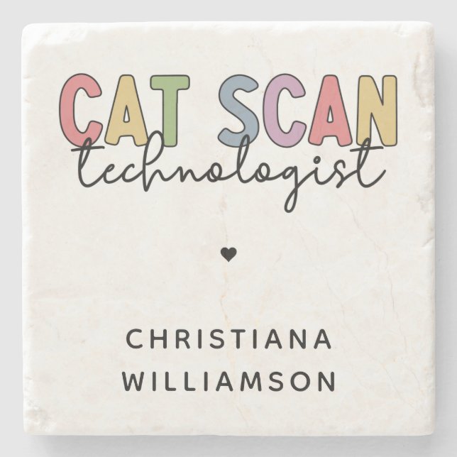 Custom CAT Scan Technologist CT Tech Gifts Stone Coaster (Front)