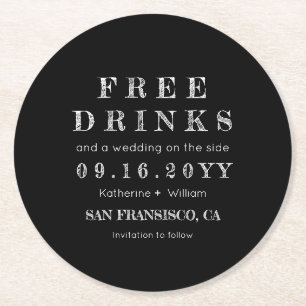 Custom Chalkboard Free Drinks Save The Date Round Paper Coaster