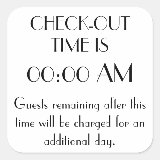 Custom Checkout Time Sign Square Sticker (Front)