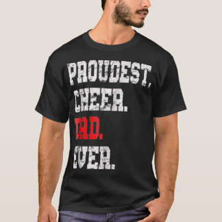 Custom Cheer Dad, Best Dad Ever Gift T-Shirt