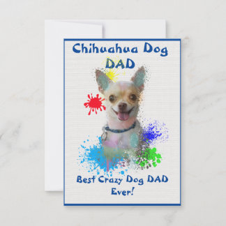 Custom Chihuahua dad Dog Best Crazy Dog Dad Thank You Card