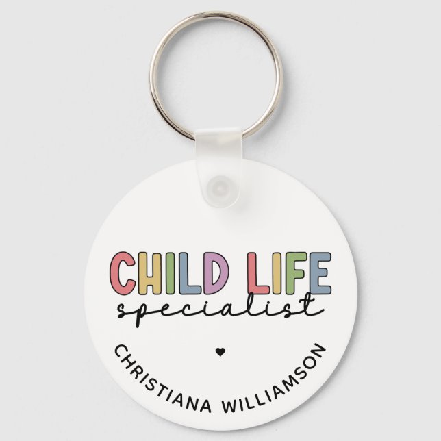 Custom Child Life Specialist CCLS Gift Key Ring (Front)