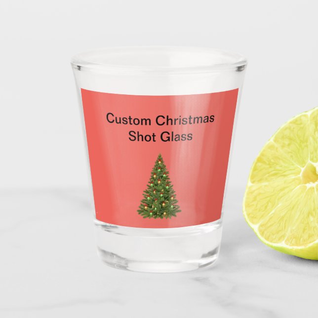 Custom Christmas, Shot Glass (Front)