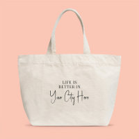 Custom City Modern Stylish Script Life is Better