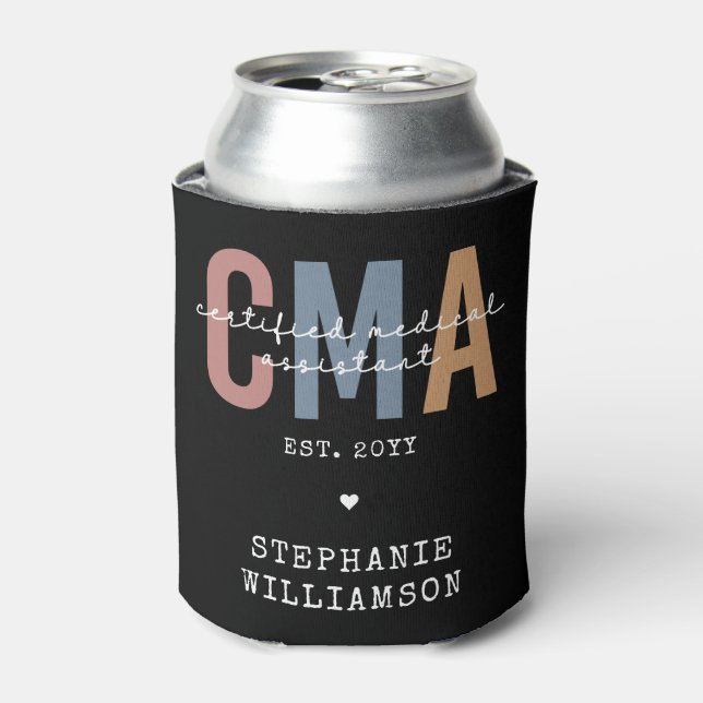 Custom CMA Certified Medical Assistant Can Cooler (Can Front)