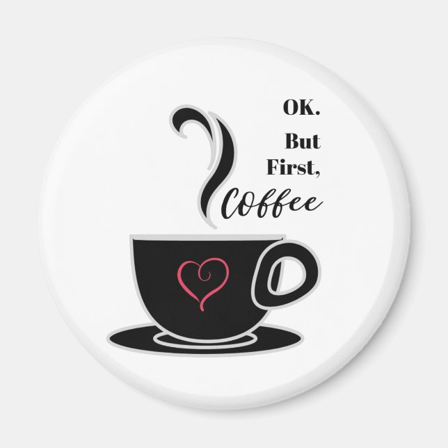 Custom coffee lovers magnet (Front)