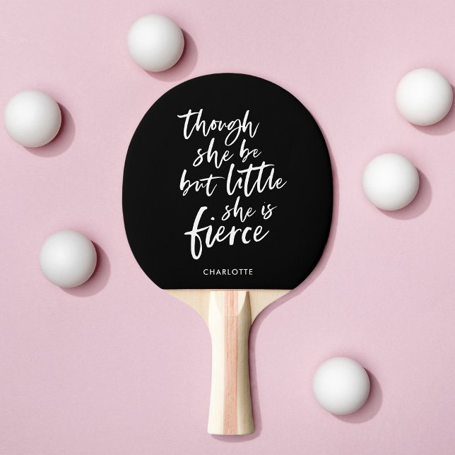Custom Colour Script Little But Fierce Shakespeare Ping Pong Paddle (Creator Uploaded)