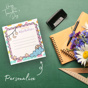 Custom Colourful A Note From Cute Teacher Notepad