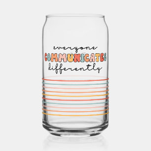 Custom Colourful Everyone Communicates Differently Can Glass