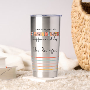 Custom Colourful Everyone Communicates Differently Insulated Tumbler