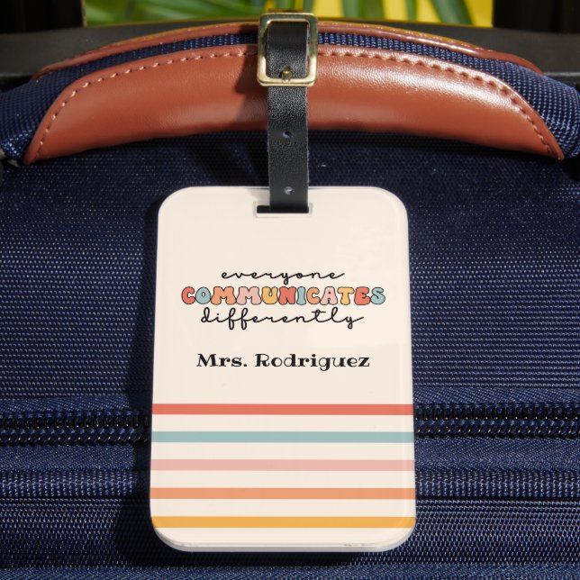 Custom Colourful Everyone Communicates Differently Luggage Tag (Front Insitu 2)