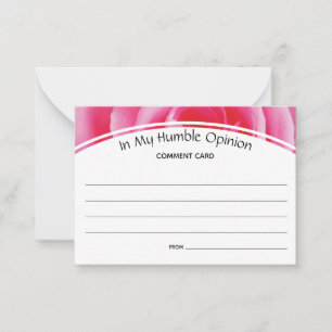 Custom Comment Feedback IN MY HUMBLE OPINION Rose Advice Card