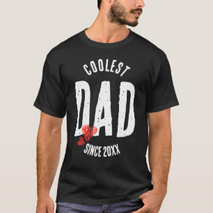 Custom Coolest Dad Since Any Year T-Shirt