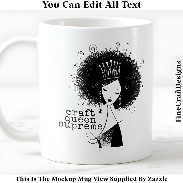 Custom Craft Queen With Afro Quote 039 Novelty  Coffee Mug (Creator Uploaded)
