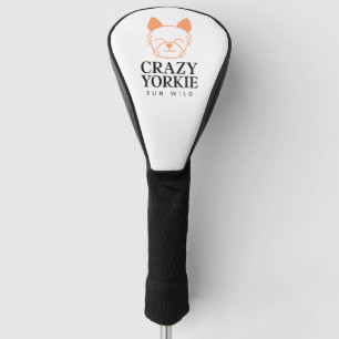 Custom Crazy Yorkie Golf Club Head Cover