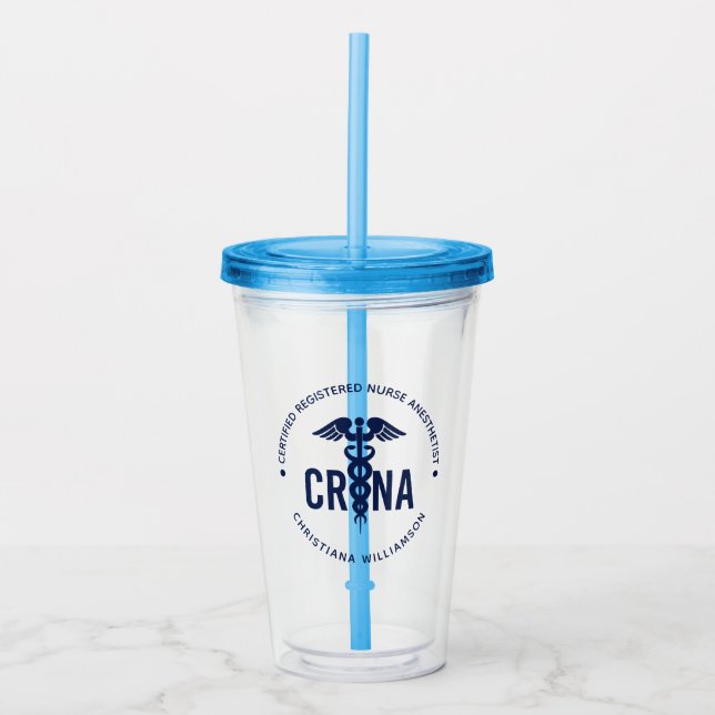 Custom CRNA Certified Registered Nurse Anaesthetis Acrylic Tumbler (Front)