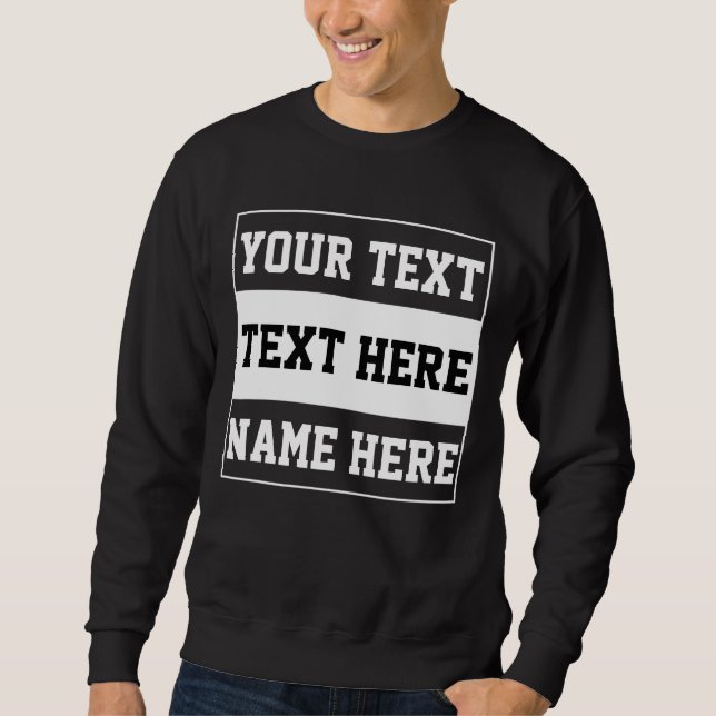 Custom customise name text personalise gift sweatshirt (Front)