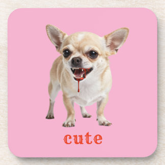 Custom Cute Chihuahua Aggro Nasty Vicious Coaster