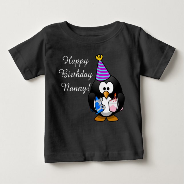 Custom cute Happy Birthday Nanny baby Penguin Baby T-Shirt (Front)