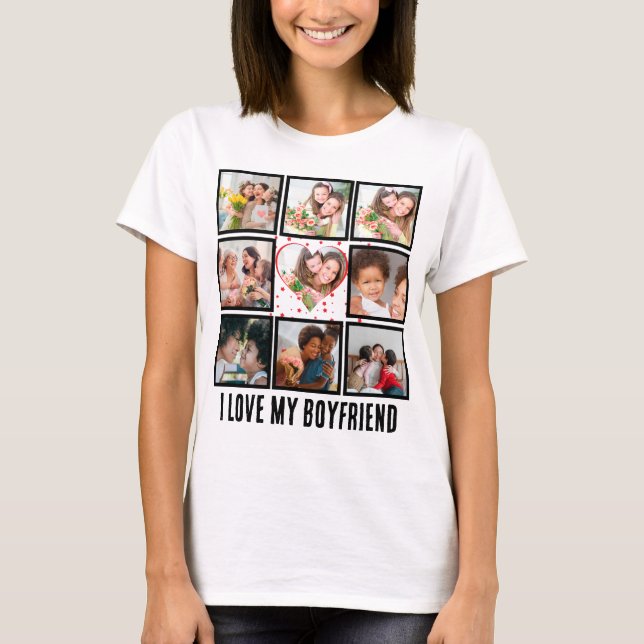 Custom Cute I love my boyfriend 9 Photo collage T-Shirt (Front)