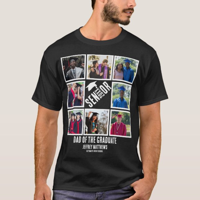Custom Dad of the Senior graduate 8 Photo Collage T-Shirt (Front)