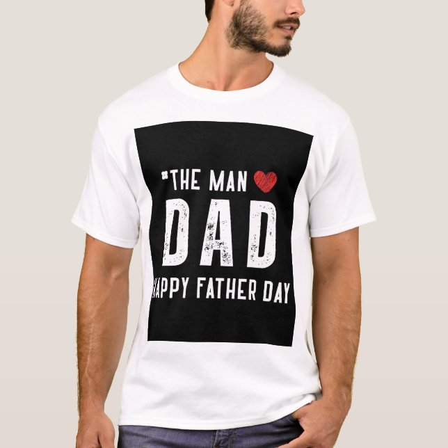 Custom Dad T-shirt – Happy Father’s Day Gift (Front)