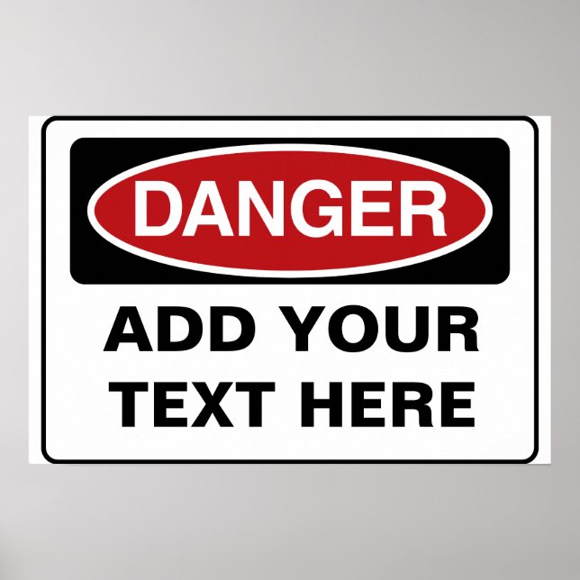 Custom DANGER Sign - add your own text (Front)