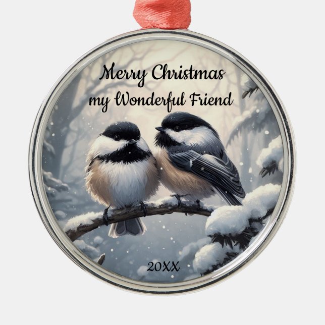 Custom Dated Christmas Friend Chickadee Birds Metal Ornament (Front)